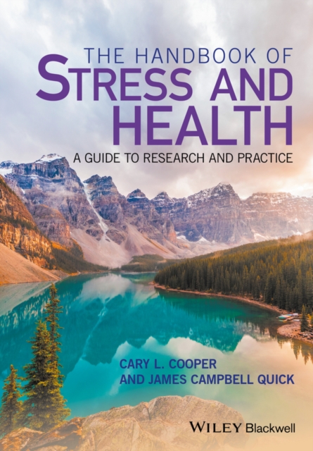 The Handbook of Stress and Health : A Guide to Research and Practice, PDF eBook