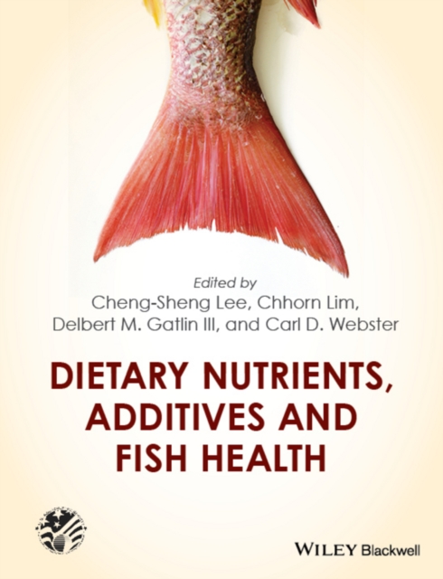 Dietary Nutrients, Additives and Fish Health, EPUB eBook