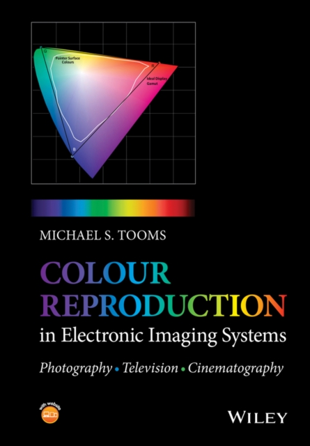 Colour Reproduction in Electronic Imaging Systems : Photography, Television, Cinematography, Hardback Book