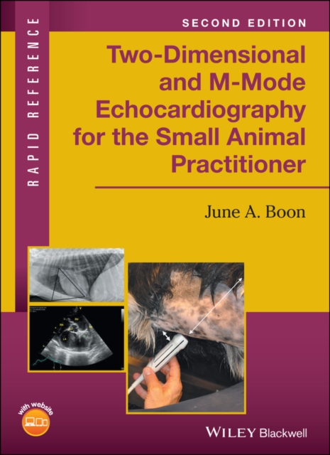 Two-Dimensional and M-Mode Echocardiography for the Small Animal Practitioner, EPUB eBook
