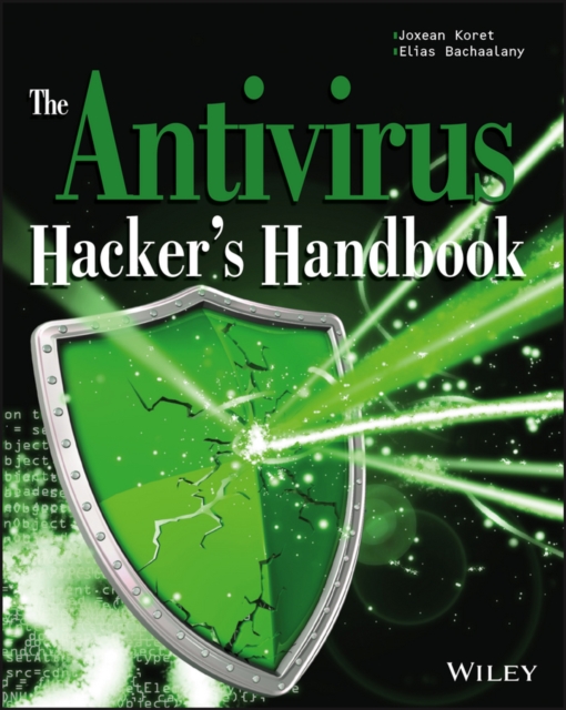 The Antivirus Hacker's Handbook, Paperback / softback Book