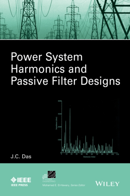 Power System Harmonics and Passive Filter Designs, PDF eBook