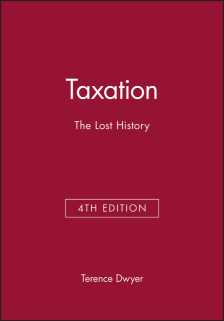 Taxation : The Lost History, Hardback Book