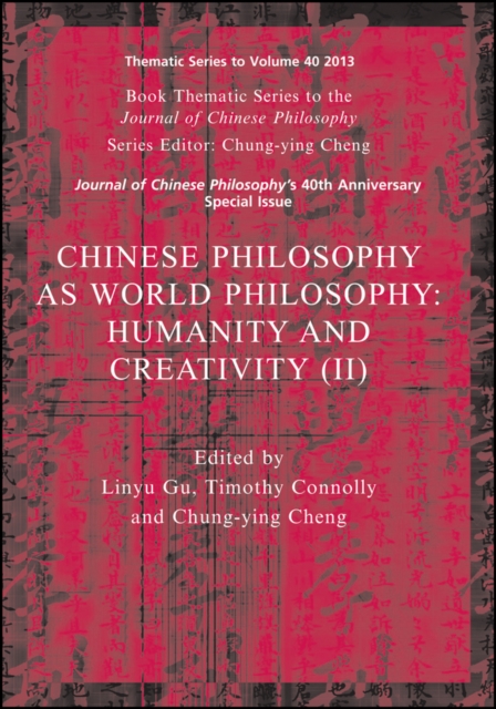 Chinese Philosophy as World Philosophy : Humanity and Creativity (II), Paperback / softback Book