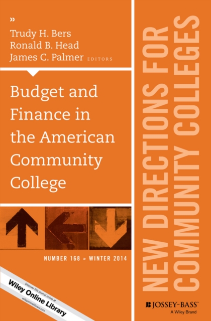 Budget and Finance in the American Community College : New Directions for Community Colleges, Number 168, Paperback / softback Book
