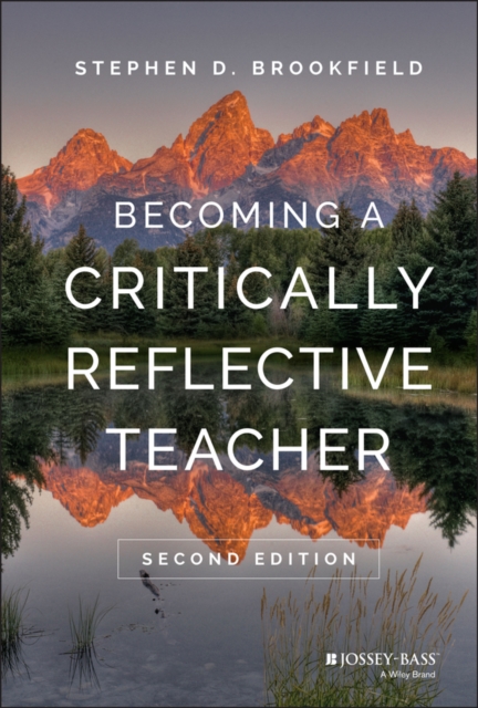 Becoming a Critically Reflective Teacher, Hardback Book