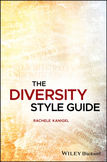 The Diversity Style Guide, Paperback / softback Book