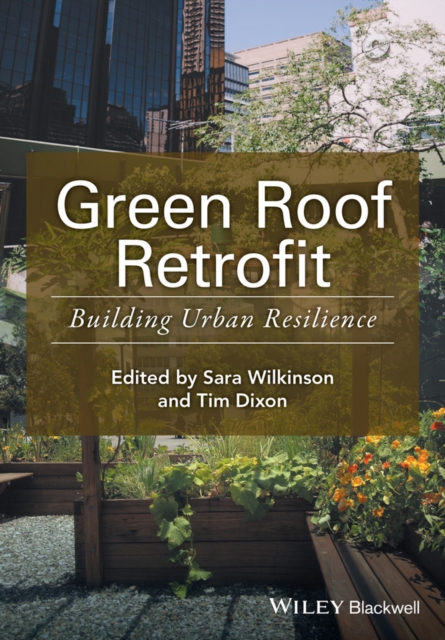 Green Roof Retrofit : Building Urban Resilience, EPUB eBook