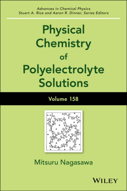 Physical Chemistry of Polyelectrolyte Solutions, Volume 158, Hardback Book