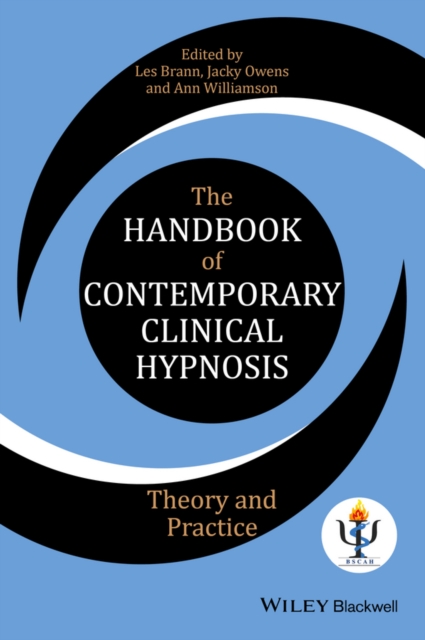 The Handbook of Contemporary Clinical Hypnosis : Theory and Practice, Paperback / softback Book