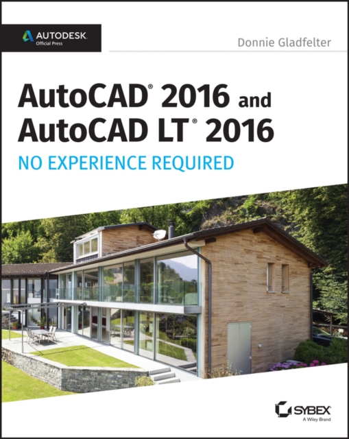 AutoCAD 2016 and AutoCAD LT 2016 No Experience Required : Autodesk Official Press, EPUB eBook