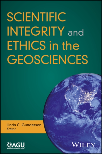 Scientific Integrity and Ethics in the Geosciences, Paperback / softback Book
