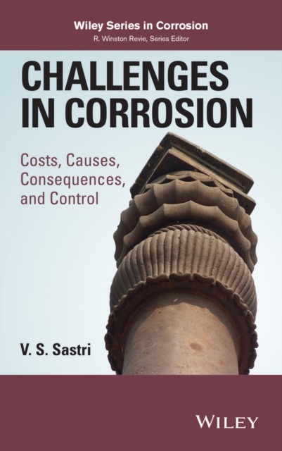 Challenges in Corrosion : Costs, Causes, Consequences, and Control, PDF eBook