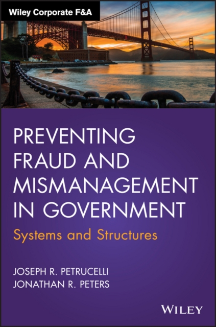 Preventing Fraud and Mismanagement in Government : Systems and Structures, Hardback Book