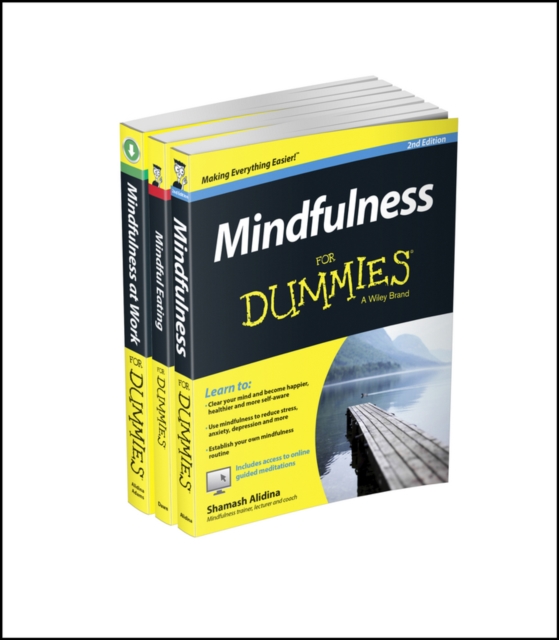 Mindfulness For Dummies Collection - Mindfulness For Dummies, 2e / Mindfulness at Work For Dummies / Mindful Eating For Dummies, Paperback / softback Book