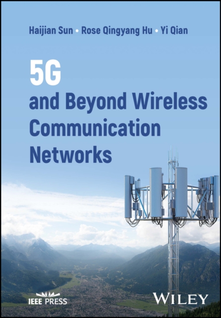 5G and Beyond Wireless Communication Networks, Hardback Book