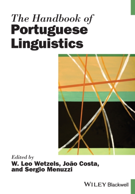 The Handbook of Portuguese Linguistics, Paperback / softback Book
