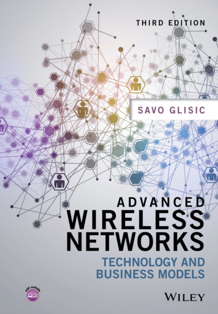 Advanced Wireless Networks : Technology and Business Models, EPUB eBook