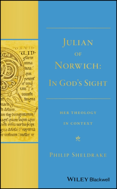Julian of Norwich : "In God's Sight" Her Theology in Context, EPUB eBook
