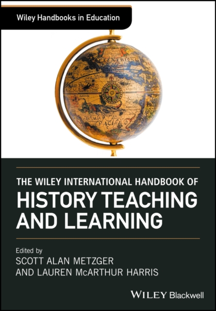 The Wiley International Handbook of History Teaching and Learning, PDF eBook