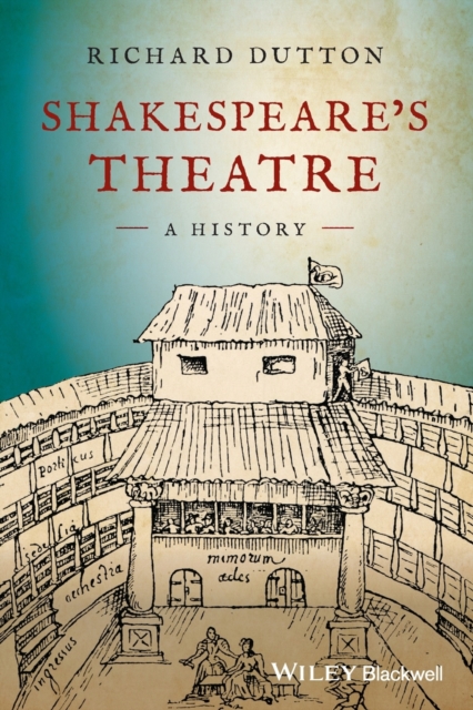 Shakespeare's Theatre : A History, Paperback / softback Book