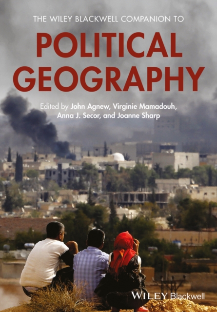 The Wiley Blackwell Companion to Political Geography, Paperback / softback Book