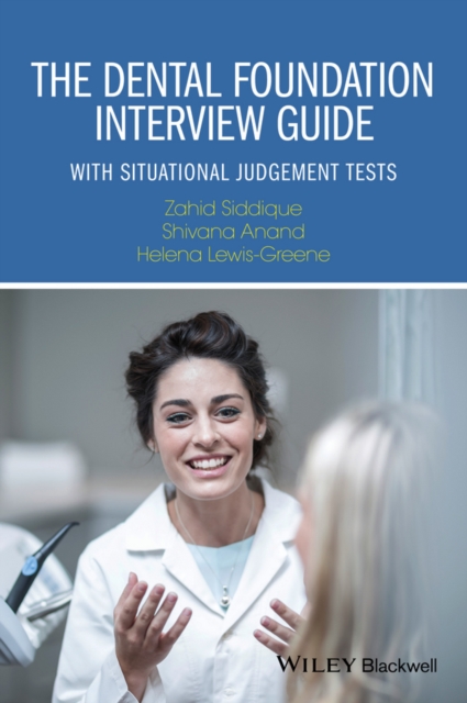 The Dental Foundation Interview Guide : With Situational Judgement Tests, EPUB eBook