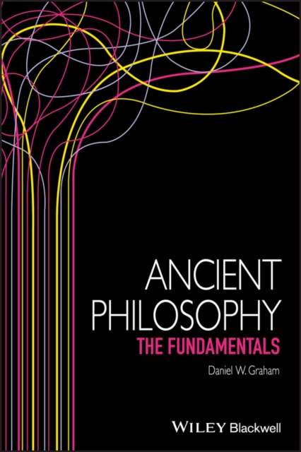 Ancient Philosophy : The Fundamentals, EPUB eBook