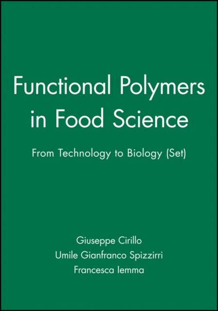 Functional Polymers in Food Science : From Technology to Biology, Set, Hardback Book