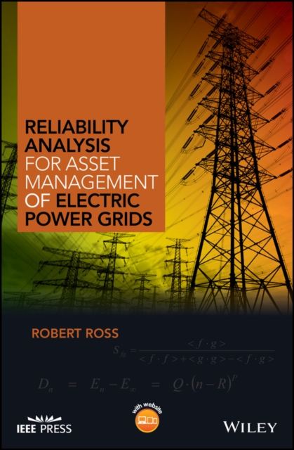 Reliability Analysis for Asset Management of Electric Power Grids, Hardback Book