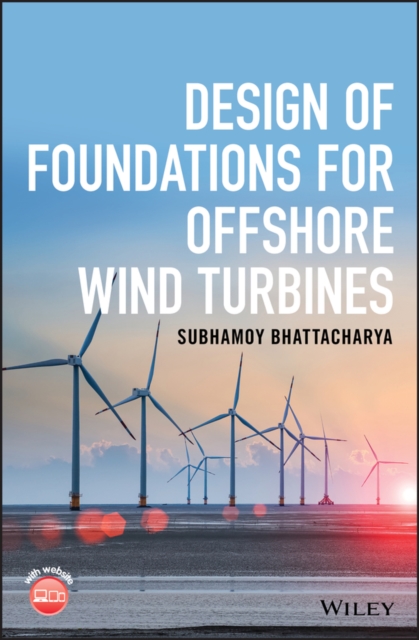 Design of Foundations for Offshore Wind Turbines, EPUB eBook
