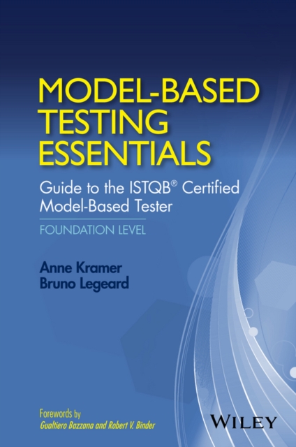 Model-Based Testing Essentials - Guide to the ISTQB Certified Model-Based Tester : Foundation Level, Hardback Book