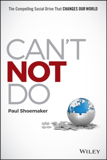 Can't Not Do : The Compelling Social Drive that Changes Our World, PDF eBook