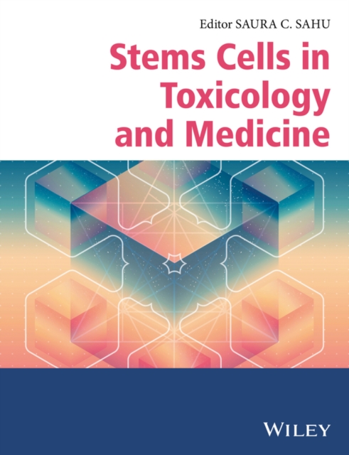 Stem Cells in Toxicology and Medicine, Hardback Book