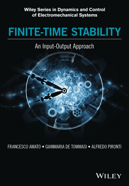 Finite-Time Stability: An Input-Output Approach, Hardback Book