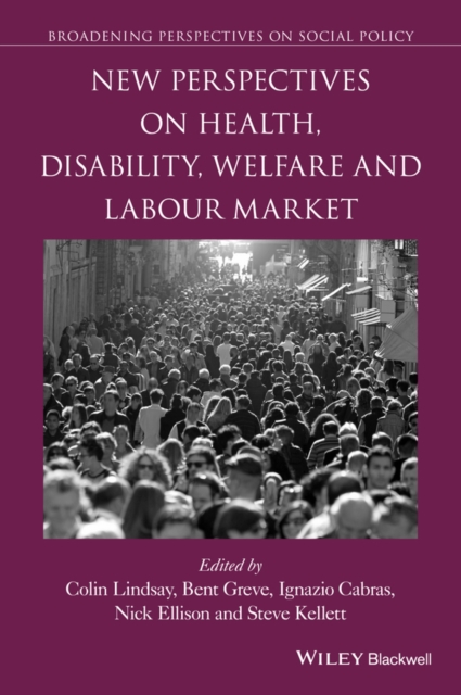 New Perspectives on Health, Disability, Welfare and the Labour Market, Paperback / softback Book
