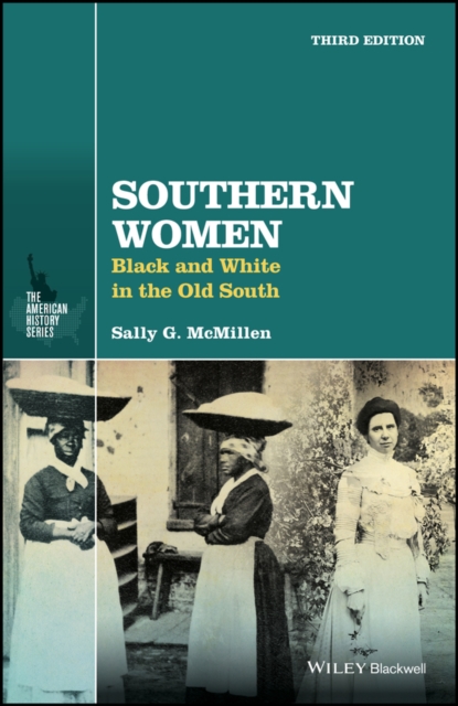 Southern Women : Black and White in the Old South, Paperback / softback Book