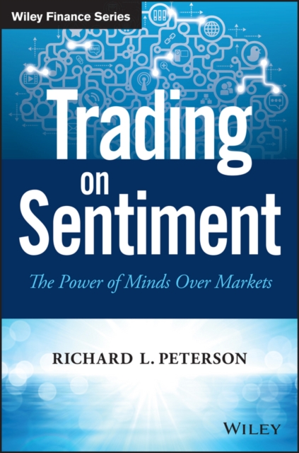Trading on Sentiment : The Power of Minds Over Markets, EPUB eBook