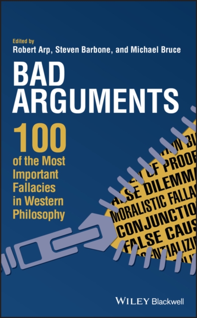 Bad Arguments : 100 of the Most Important Fallacies in Western Philosophy, EPUB eBook