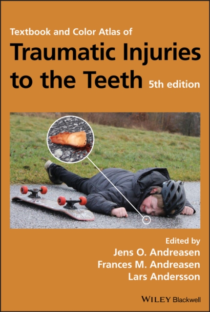Textbook and Color Atlas of Traumatic Injuries to the Teeth, Hardback Book