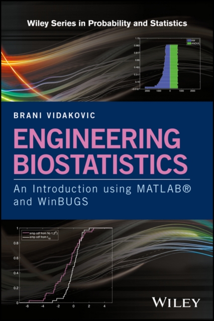 Engineering Biostatistics : An Introduction using MATLAB and WinBUGS, PDF eBook