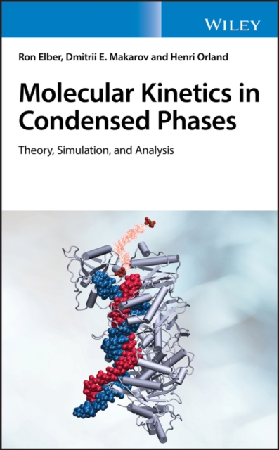 Molecular Kinetics in Condensed Phases : Theory, Simulation, and Analysis, EPUB eBook