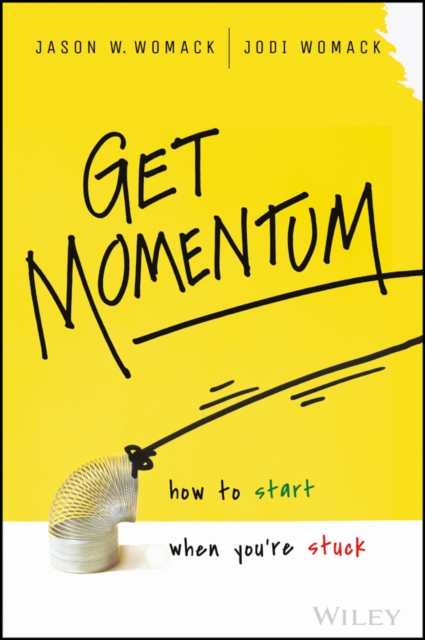 Get Momentum : How to Start When You're Stuck, PDF eBook