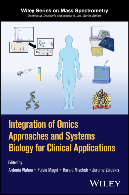 Integration of Omics Approaches and Systems Biology for Clinical Applications, Hardback Book