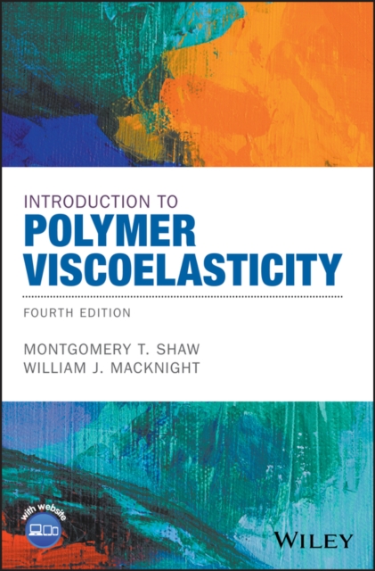 Introduction to Polymer Viscoelasticity, Hardback Book
