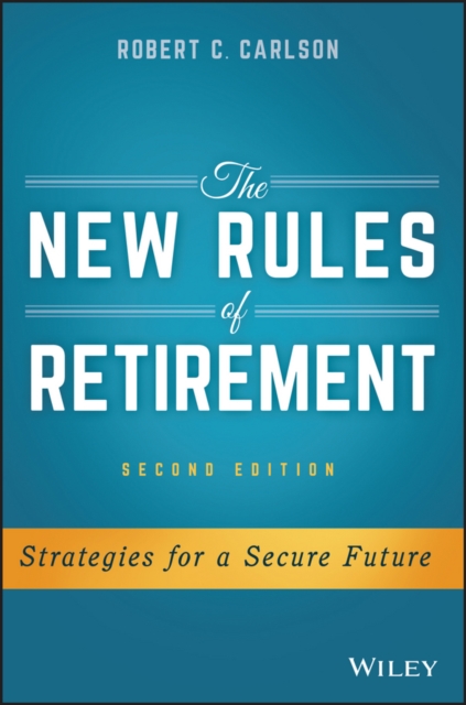 The New Rules of Retirement : Strategies for a Secure Future, PDF eBook