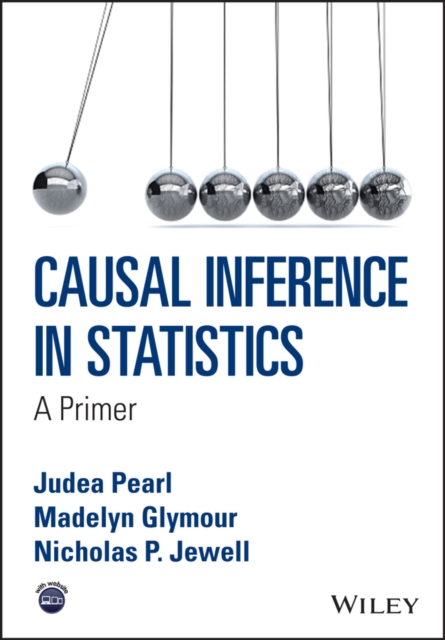 Causal Inference in Statistics : A Primer, Paperback / softback Book