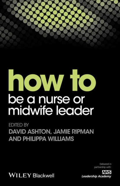 How to be a Nurse or Midwife Leader, PDF eBook