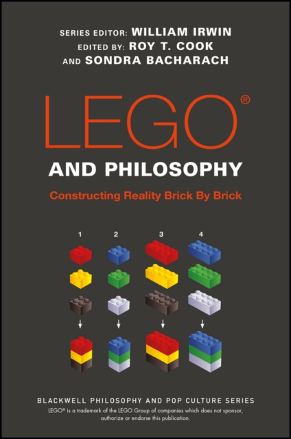 LEGO and Philosophy : Constructing Reality Brick By Brick, PDF eBook