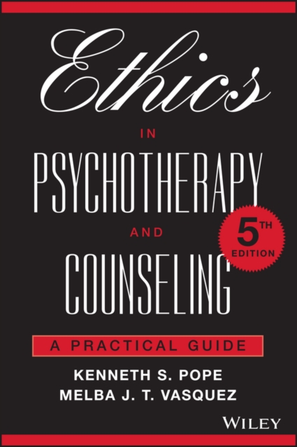 Ethics in Psychotherapy and Counseling : A Practical Guide, Paperback / softback Book